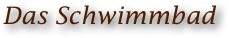 Das Schwimmbad